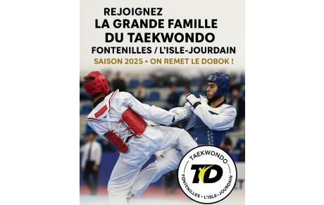 🔔 Permanences d’information et de réinscription – Club de Taekwondo de Fontenilles / L’Isle-Jourdain 🥋